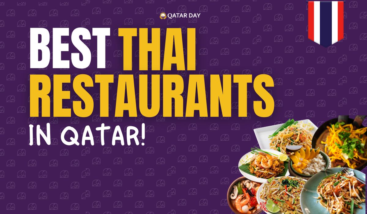 Best Thai Restaurants in Qatar!